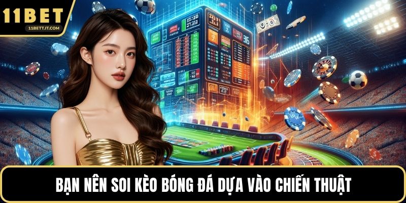 Bạn nên soi kèo bóng đá dựa vào chiến thuật của huấn luyện viên