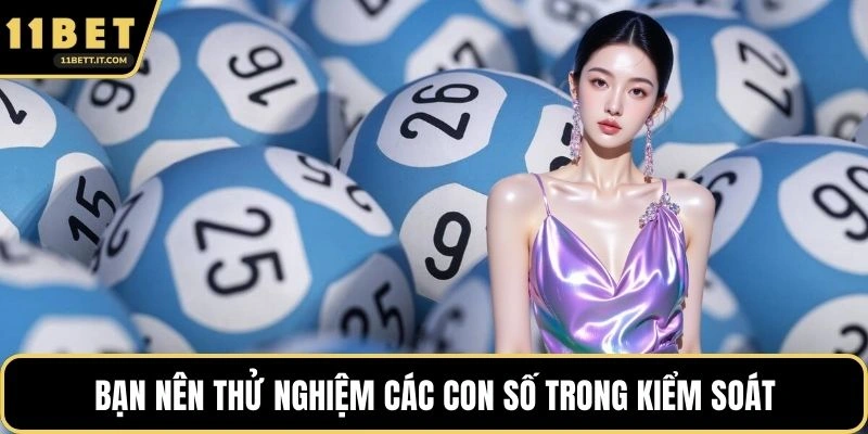 Bạn nên thử nghiệm các con số trong kiểm soát