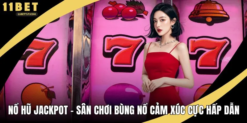 Nổ hũ jackpot