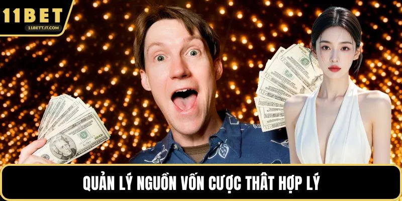 Quản lý nguồn vốn cược thât hợp lý
