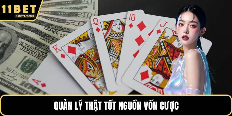 Quản lý thật tốt nguồn vốn cược