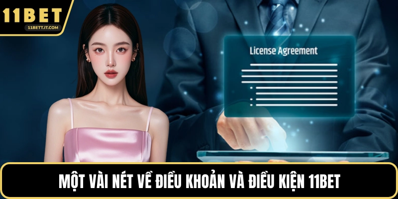 Một vài nét về Điều khoản và Điều kiện 11BET